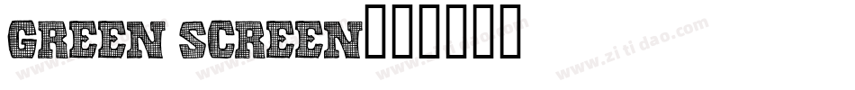Green Screen字体转换
